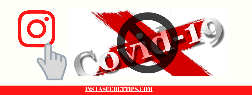 Instagram Limits Coronavirus Hoaxes!